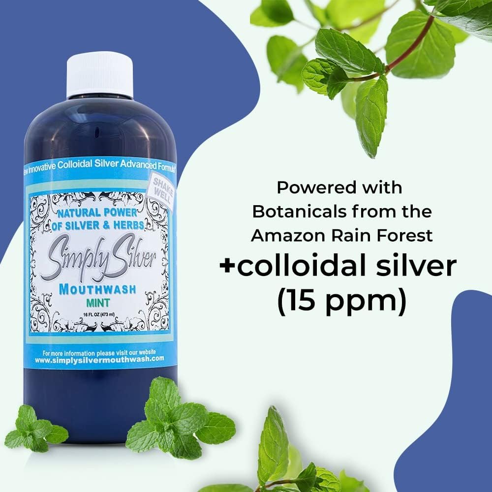Simply Silver Mouthwash - All Natural Colloidal Silver Mouthwash Alcohol, BPA, Cetylpyridinium Chloride, and Fluoride Free, 16 Fl Oz (Mint)